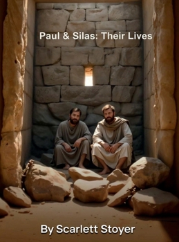 Paul & Silas: Their Lives