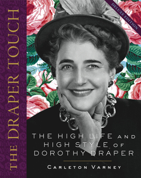 Hardcover The Draper Touch: The High Life and High Style of Dorothy Draper Book