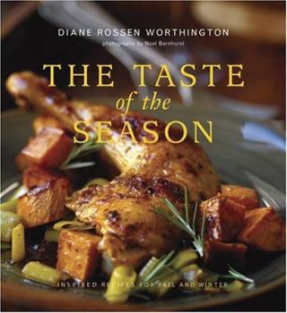 Paperback The Taste of the Season: Inspired Recipes for Fall and Winter Book