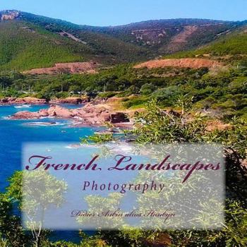 French Landscapes: Photography