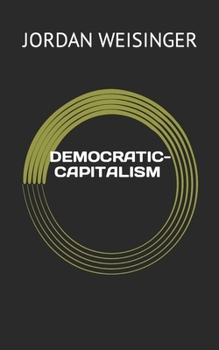 Paperback Democratic-Capitalism Book