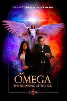 Paperback I Am Omega: The Beginning of the End Book