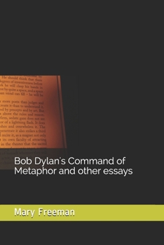 Paperback Bob Dylan's Command of Metaphor and other essays Book