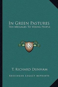 In Green Pastures: Ten Messages To Young People