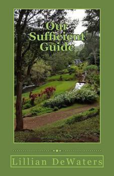 Paperback Our Sufficient Guide: A Study of the Bible Book