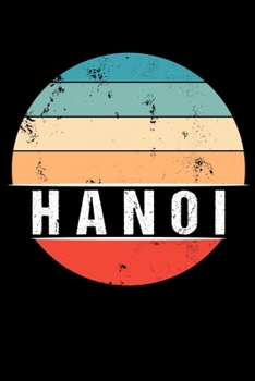 Paperback Hanoi: 100 Seiten 6 'x 9' - Travel Journal Notizbuch [German] Book