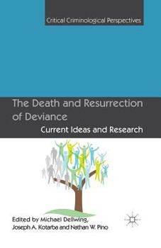 Paperback The Death and Resurrection of Deviance: Current Ideas and Research Book
