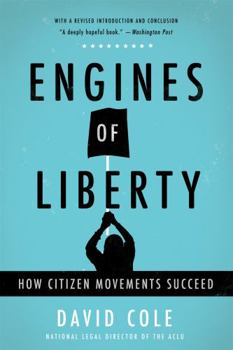 Paperback Engines of Liberty: How Citizen Movements Succeed Book