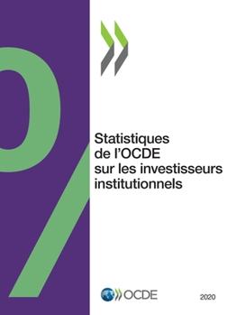 Paperback Statistiques de l'Ocde Sur Les Investisseurs Institutionnels 2020 [French] Book