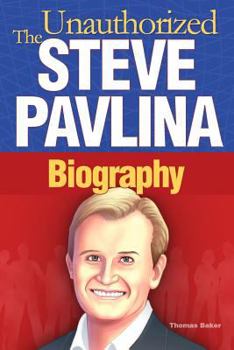 Paperback Steve Pavlina: The Unauthorized Biography Book