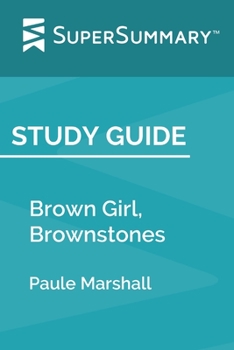 Study Guide: Brown Girl, Brownstones by Paule Marshall (SuperSummary)