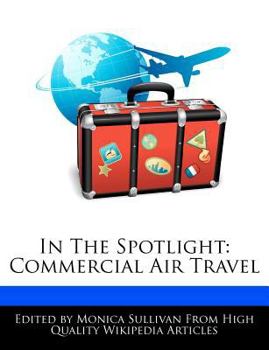 Paperback In the Spotlight: Commercial Air Travel Book
