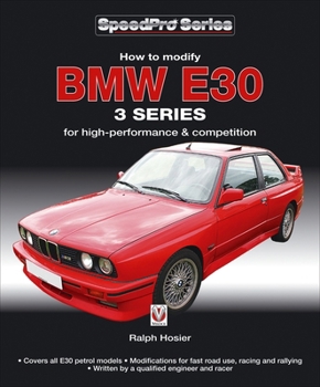 Paperback BMW E30 3 Series: How to Modify for High-Performance and Competition Book