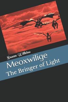 Paperback Meoxwilige: The Bringer of Light Book