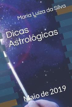 Paperback Dicas Astrológicas: Maio de 2019 [Portuguese] Book