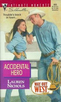 Accidental Hero - Book #4 of the Way Out West