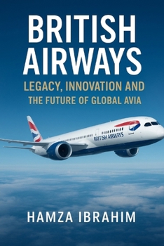British Airways legacy, Innovation and the future of global Avia
