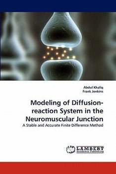 Paperback Modeling of Diffusion-Reaction System in the Neuromuscular Junction Book