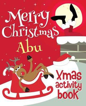 Merry Christmas Abu - Xmas Activity Book: (Personalized Children's Activity Book)