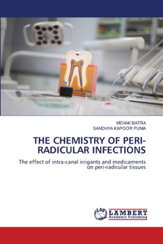 Paperback The Chemistry of Peri-Radicular Infections Book