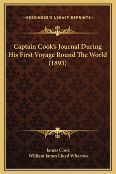 Hardcover Captain Cook's Journal During His First Voyage Round The World (1893) Book