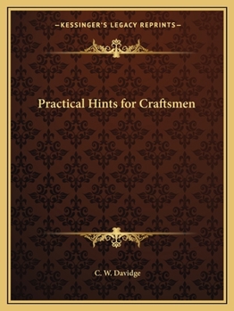 Paperback Practical Hints for Craftsmen Book
