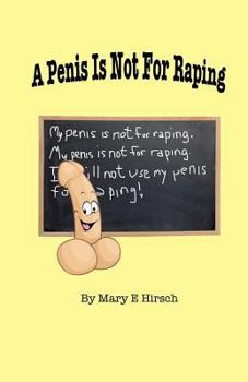 Paperback A Penis Is Not For Raping Book
