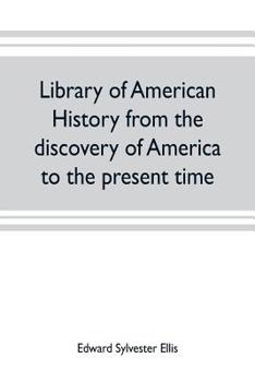 Paperback Library of American history from the discovery of America to the present time Book