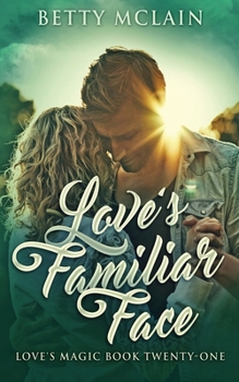 Paperback Love's Familiar Face: A Sweet & Wholesome Contemporary Romance Book