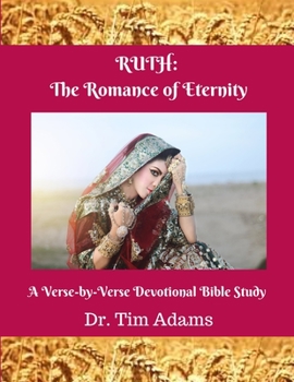 Paperback Ruth: The Romance of Eternity Book