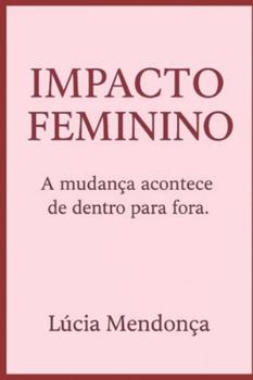 Paperback Impacto Feminino [Portuguese] Book