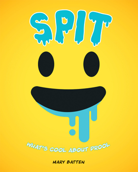 Hardcover Spit: What's Cool about Drool Book