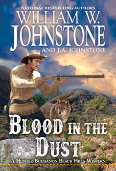 Blood in the Dust - Book #2 of the Hunter Buchanon