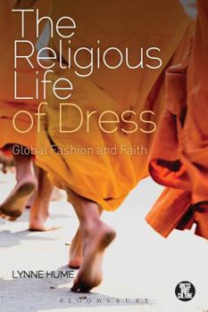 Paperback The Religious Life of Dress: Global Fashion and Faith Book