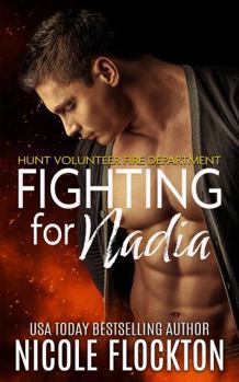 Fighting For Nadia (Hunt Volunteer Fire Department)