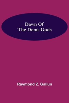 Paperback Dawn Of the Demi-Gods Book