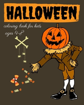 Halloween coloring book for kids ages 4-8: Witches, Ghost, Bats and more