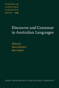 Discourse and Grammar in Australian Languages - Book #104 of the Studies in Language Companion