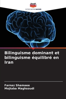 Paperback Bilinguisme dominant et bilinguisme équilibré en Iran [French] Book
