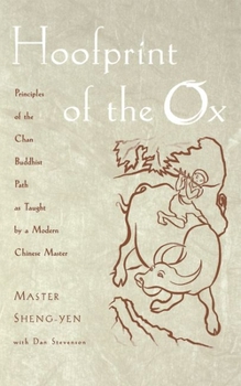 Paperback Hoofprint of the Ox: Principles of the Chan Buddhist Path as Taught by a Modern Chinese Master Book