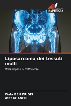 Liposarcoma dei tessuti molli (Italian Edition)