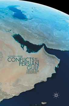 Paperback Conflicts in the Persian Gulf: Origins and Evolution Book