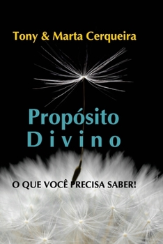 Paperback Propósito Divino: O Que Você Precisa Saber! [Portuguese] Book