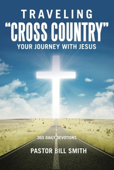 Paperback Traveling "Cross Country": Your Journey with Jesus Book