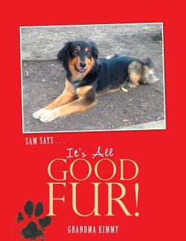 Paperback It's All Good Fur Book