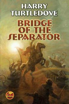 Bridge of the Separator - Book #12 of the Videssos Books