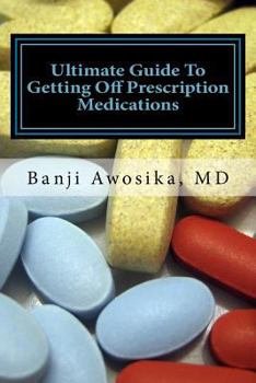 Paperback Ultimate guide to getting of prescription medications: Reversing disease with lifestyle changes Book