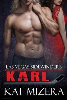 Paperback Las Vegas Sidewinders: Karl (Book 4) Book