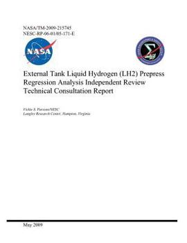 Paperback External Tank Liquid Hydrogen (Lh2) Prepress Regression Analysis Independent Review Technical Consultation Report Book