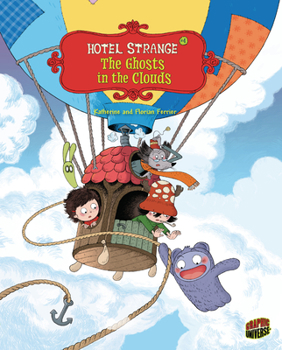 #4 The Ghosts in the Clouds - Book #4 of the Hotel Strange